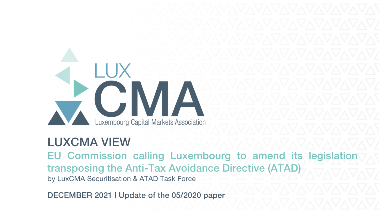 ATAD l Update l LuxCMA’s view in relation to the EU Commission calling Luxembourg to amend its legislation transposing the Anti-Tax Avoidance Directive