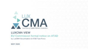 Read more about the article ATAD l LuxCMA’s view to the EU Commission formal notice sent to Luxembourg to amend its legislation transposing the Anti-Tax Avoidance Directive