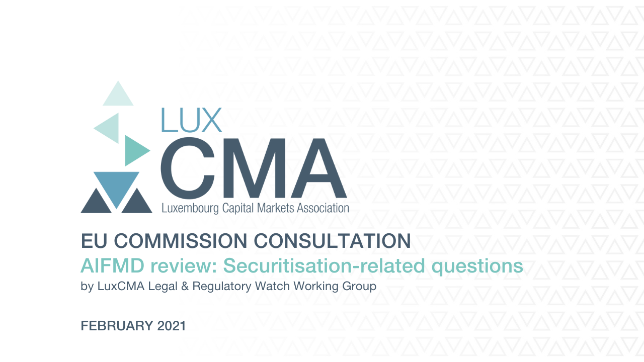 You are currently viewing AIFMD review l LuxCMA responses to securitisation-related questions in European Commission Consultation