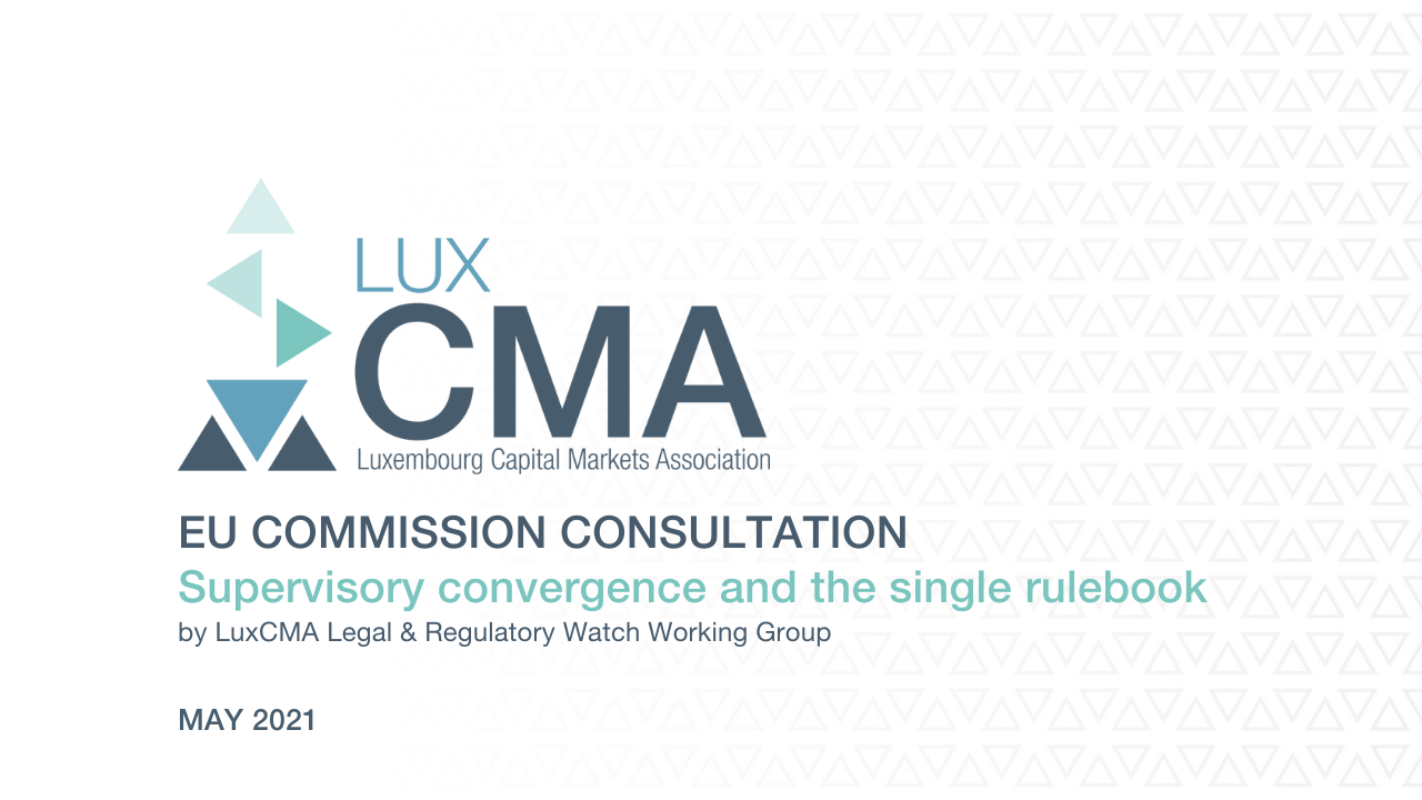 Supervisory convergence and the single rulebook l LuxCMA responses to EU Commission Consultation