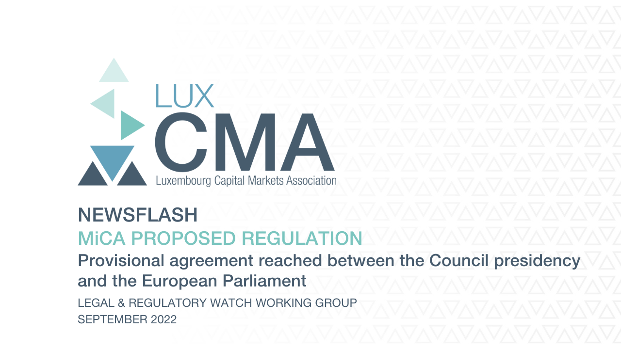 You are currently viewing Legal & Regulatory Watch I Newsflash I MiCA Proposed Regulation: Provisional agreement reached between the Council Presidency and the European Parliament